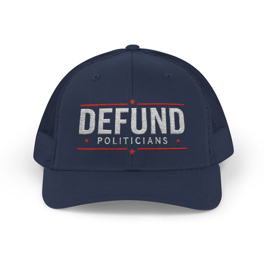 Defund Politicians Political Hat