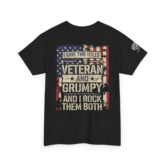 Grandpa Veteran T-shirt I Have Two Titles Front and Back Print
