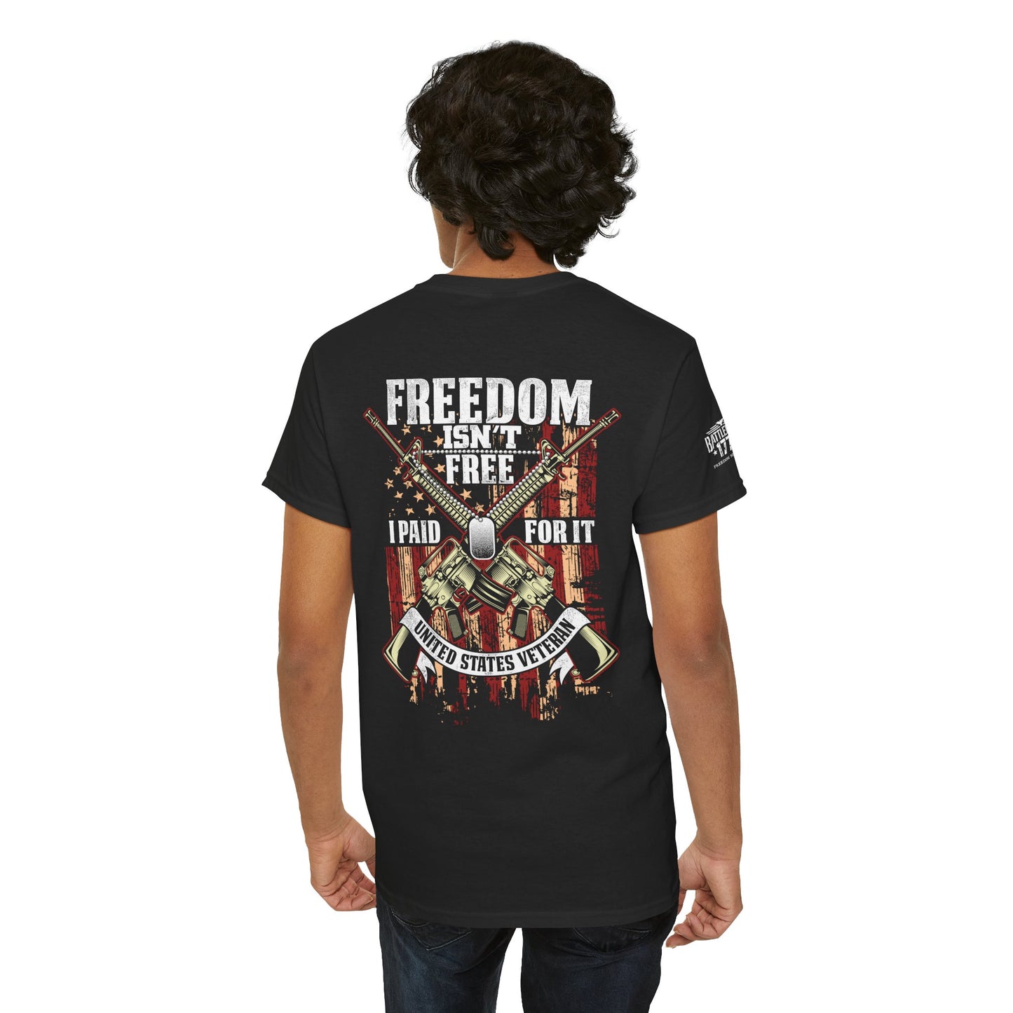 Freedom Isn't Free Military Veteran T-shirt Front and Back Print
